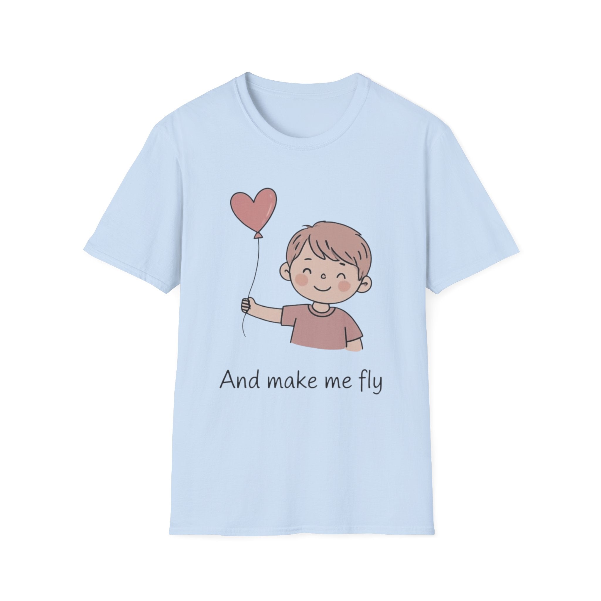 Couple style t-shirts — "And make me fly"