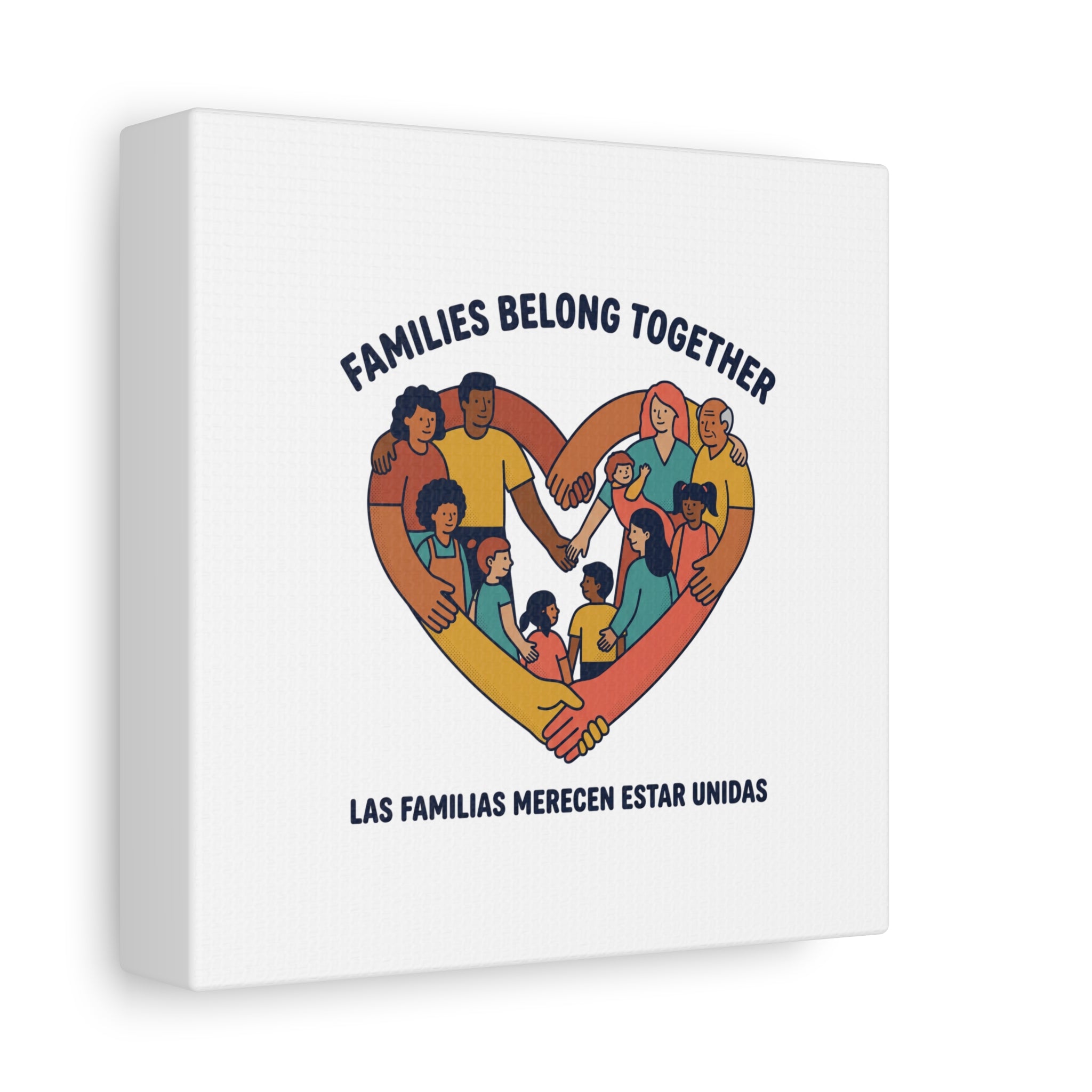 Families Belong Together Canvas, solidarity family unity, bilingual immigrant rights