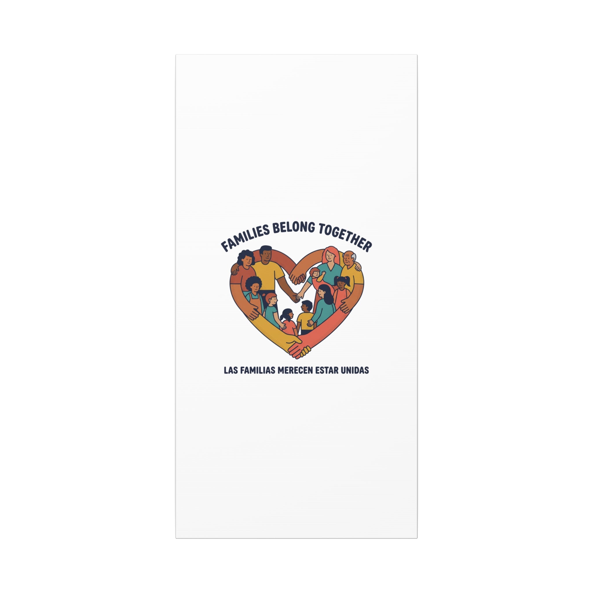 Families Belong Together Canvas, solidarity family unity, bilingual immigrant rights