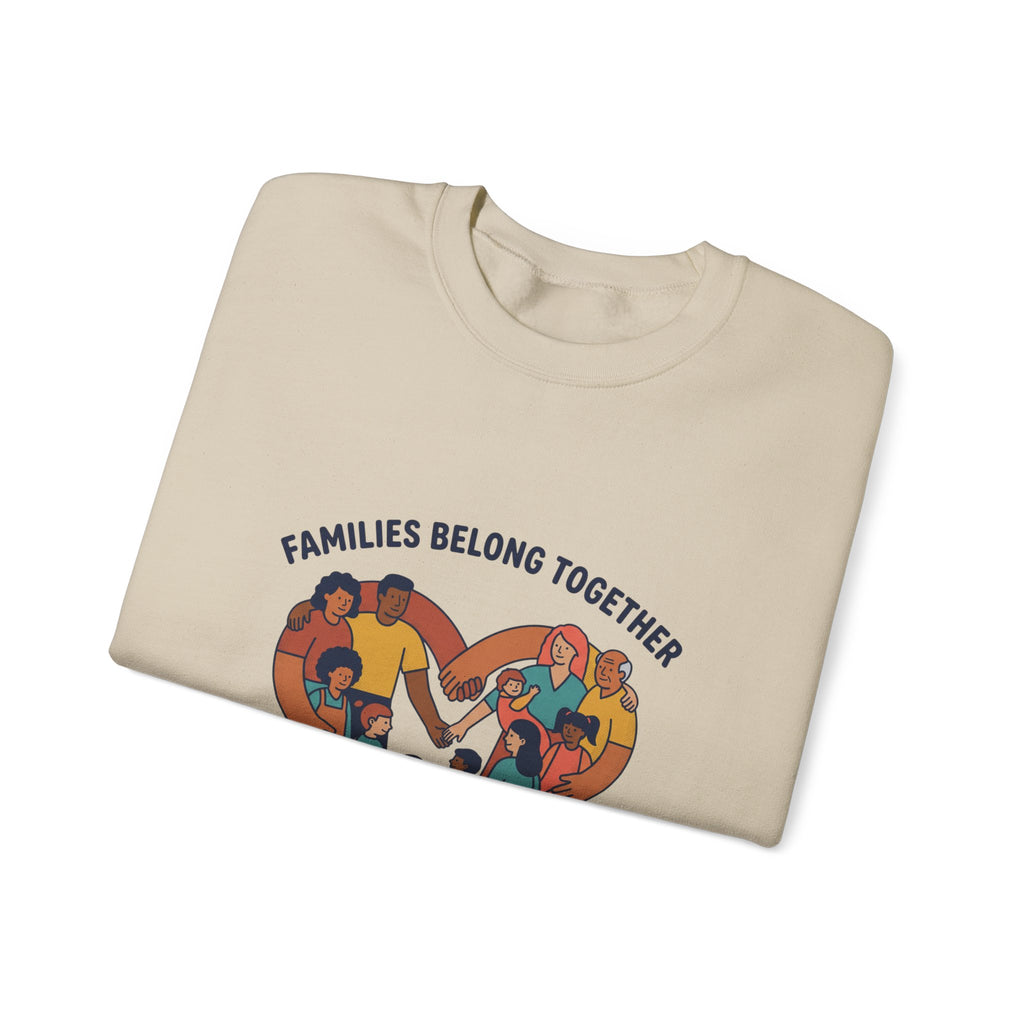 Families Belong Together Sweatshirt | family unity, bilingual solidarity