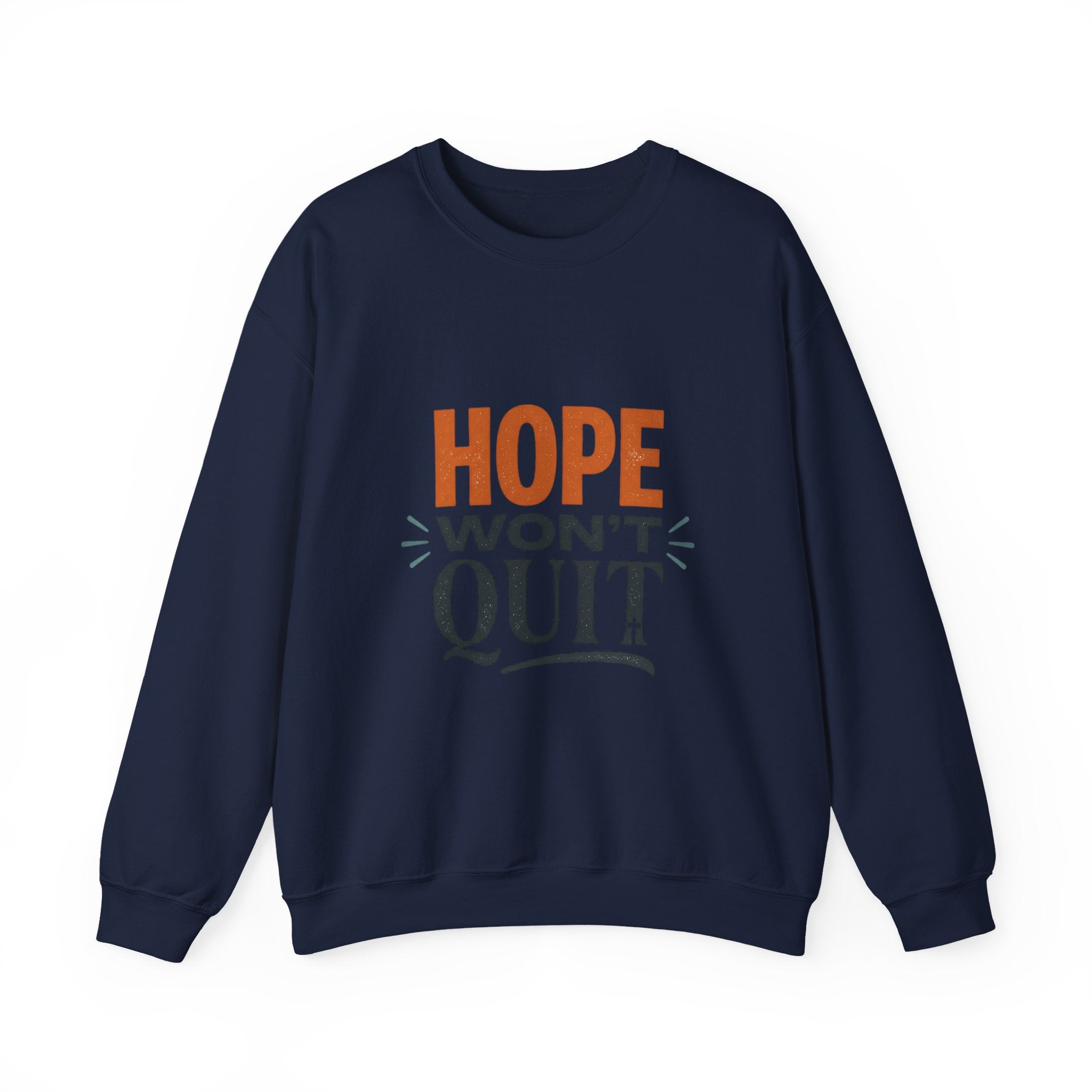 Hope Won't Quit Sweatshirt | Christian Streetwear, Bold Type, Washed Vintage