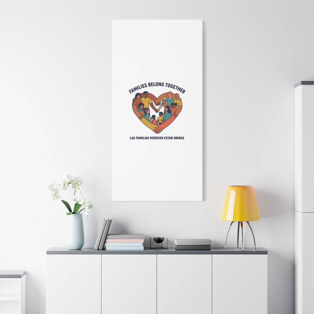 Families Belong Together Canvas, solidarity family unity, bilingual immigrant rights