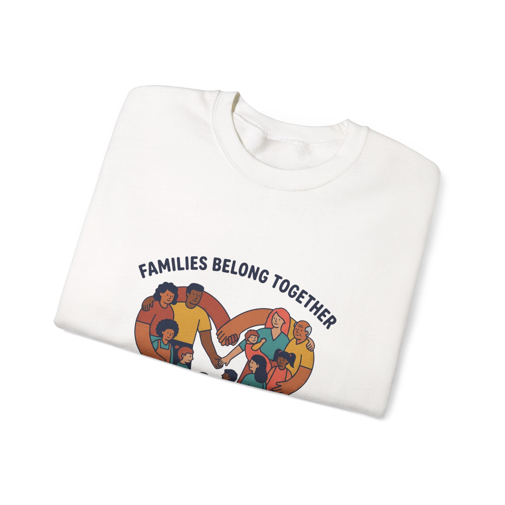 Families Belong Together Sweatshirt | family unity, bilingual solidarity