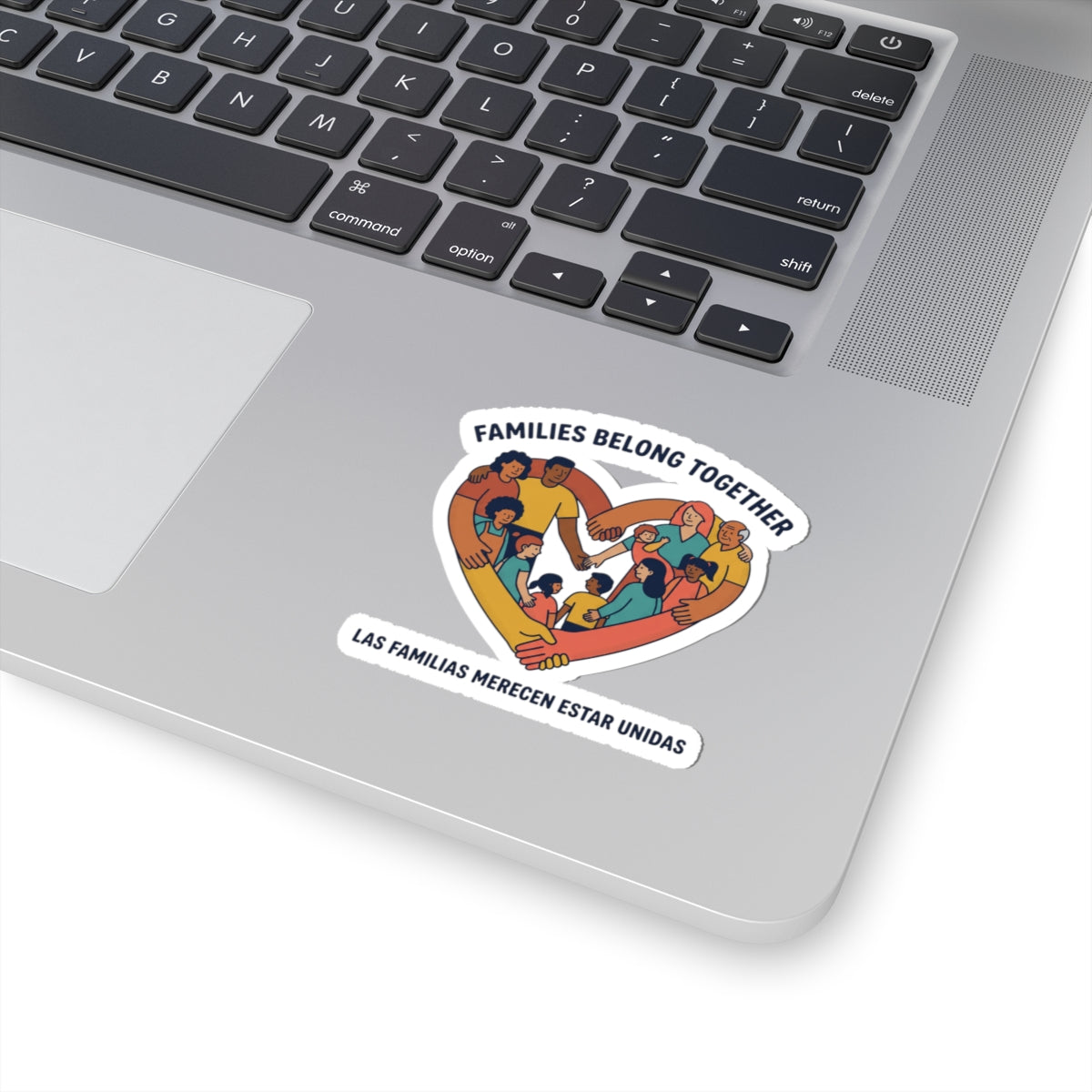 Families Belong Together Kiss-Cut Sticker | family unity, solidaridad, bilingual