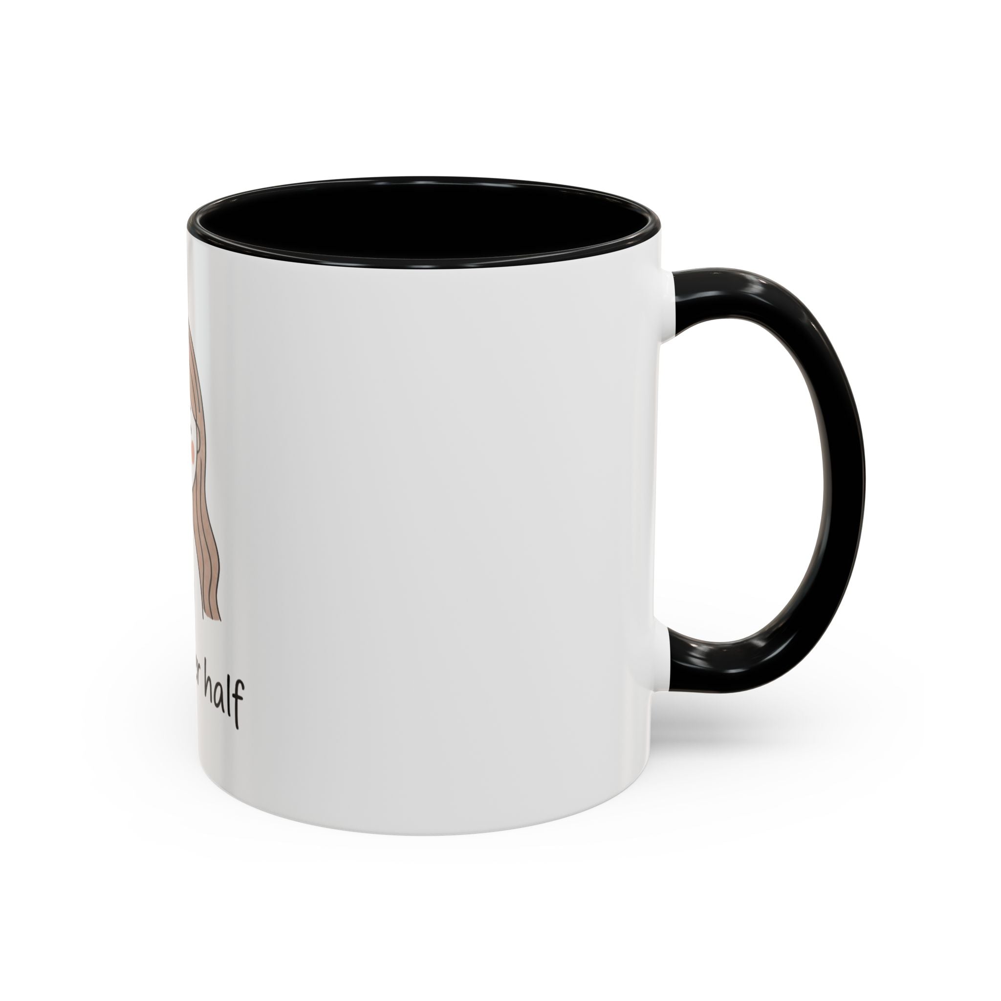 My Better Half Accent Coffee Mug — 11/15oz Couples Coffee Cup
