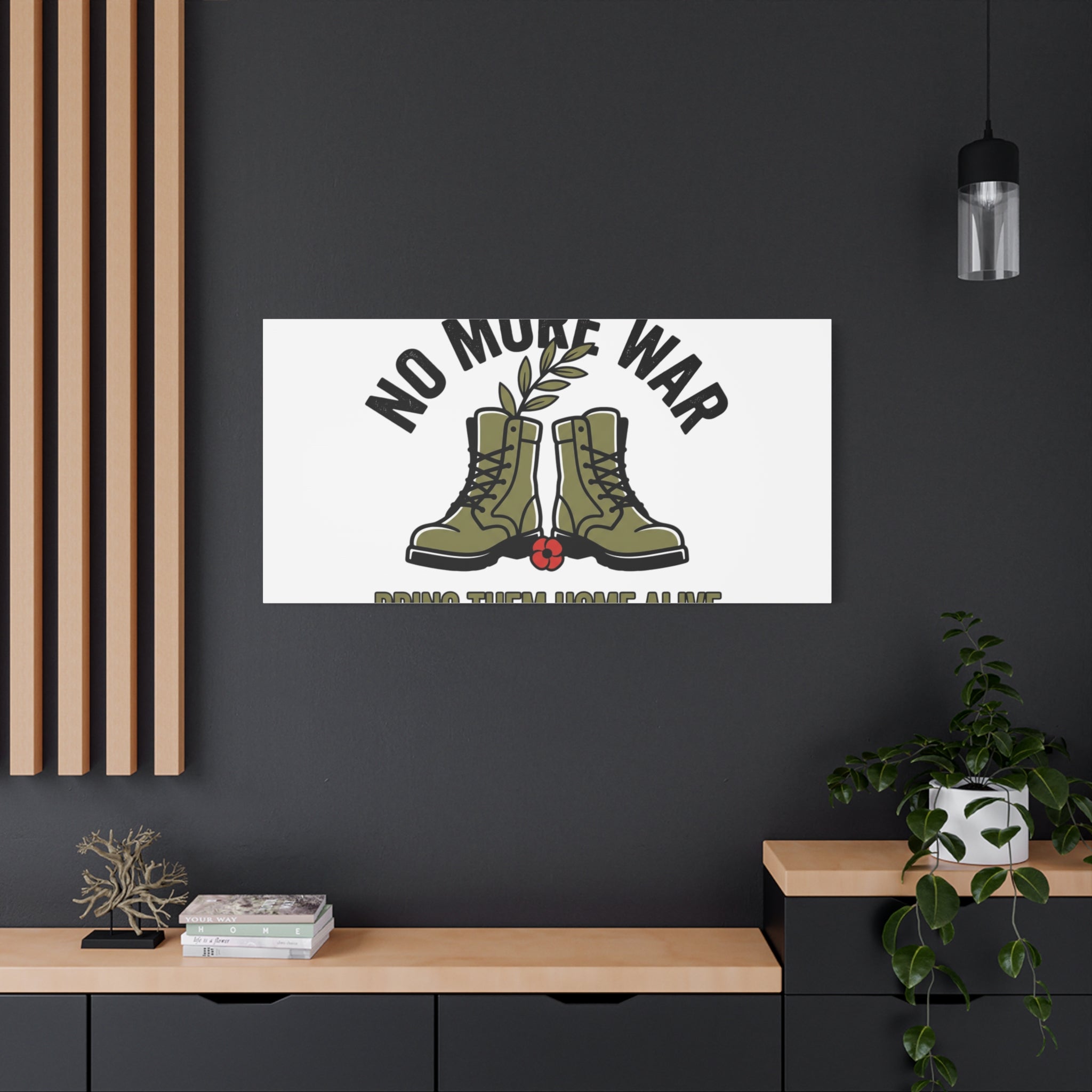 No More War Canvas | Anti-War, Bring Them Home Alive