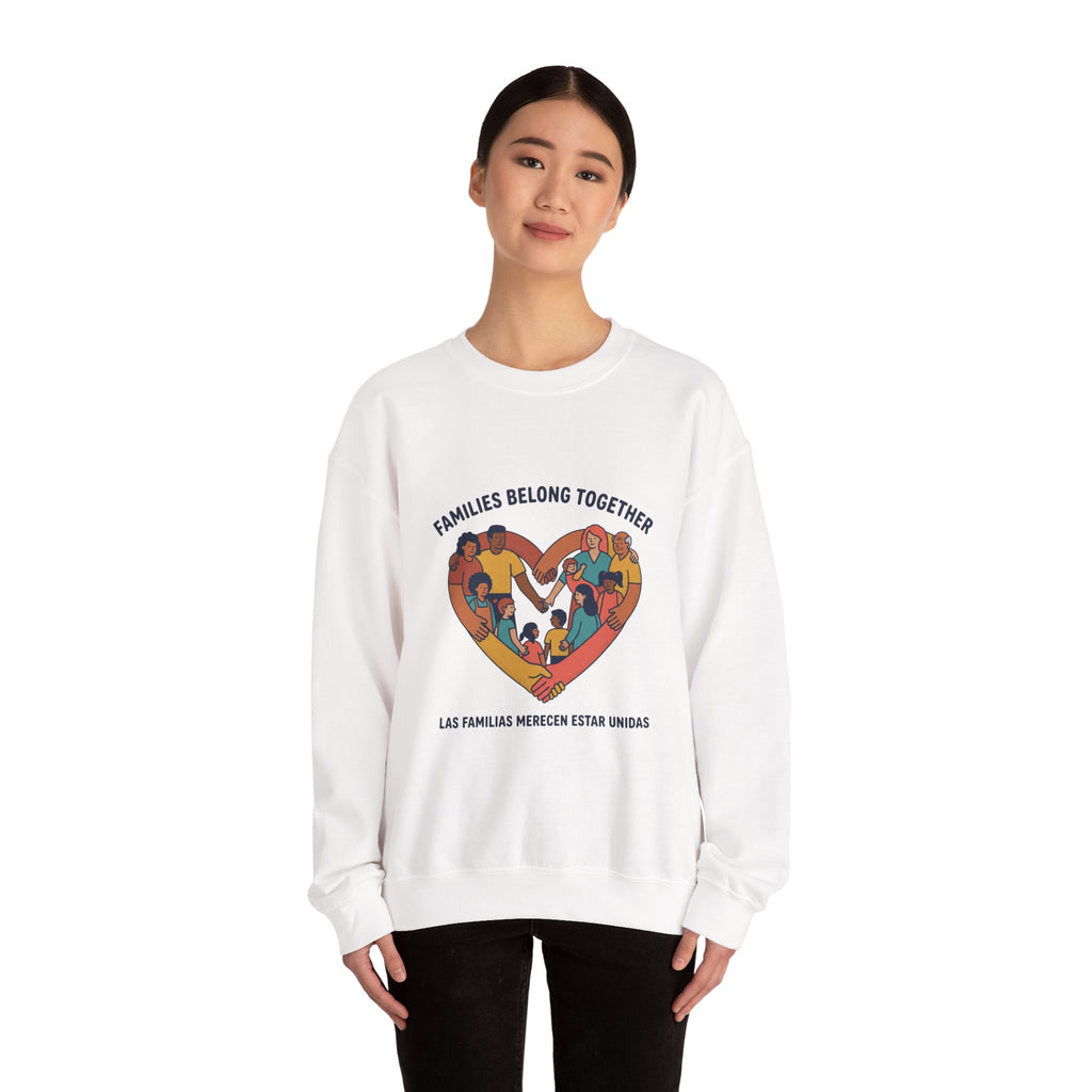 Families Belong Together Sweatshirt | family unity, bilingual solidarity