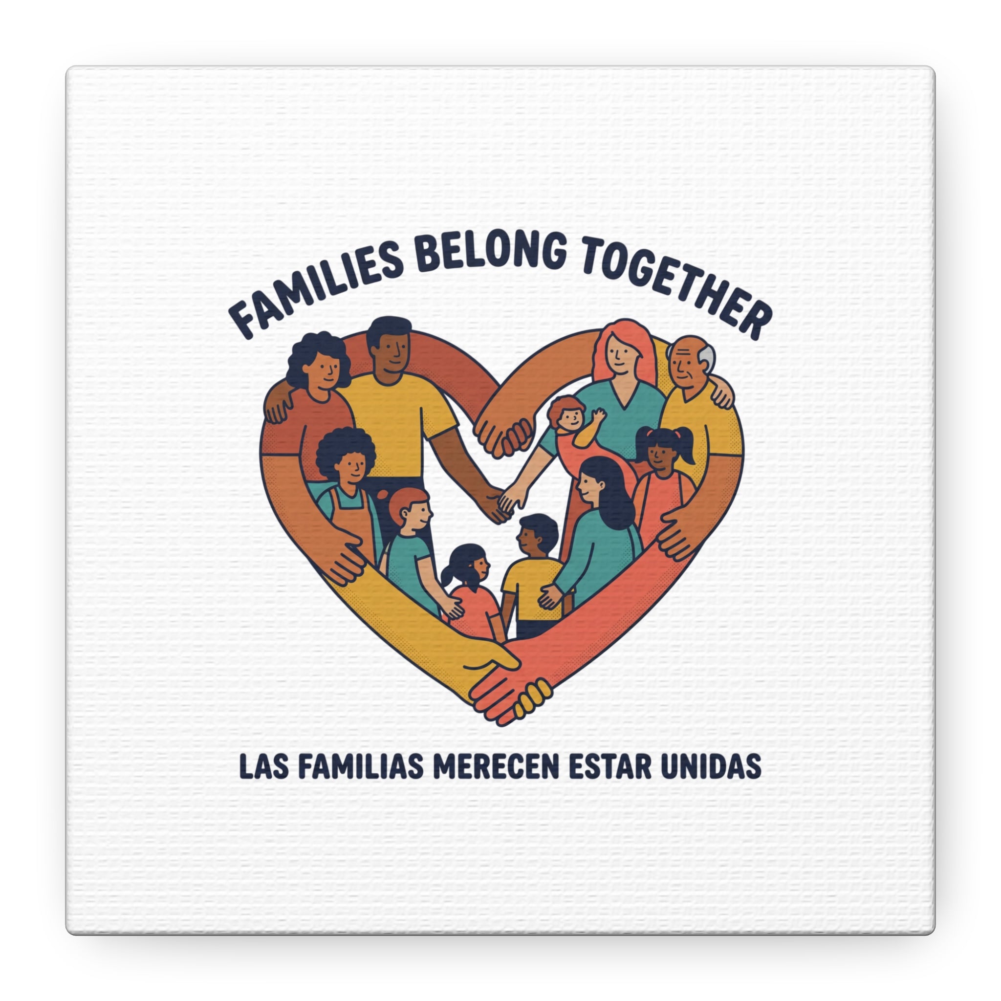 Families Belong Together Canvas, solidarity family unity, bilingual immigrant rights