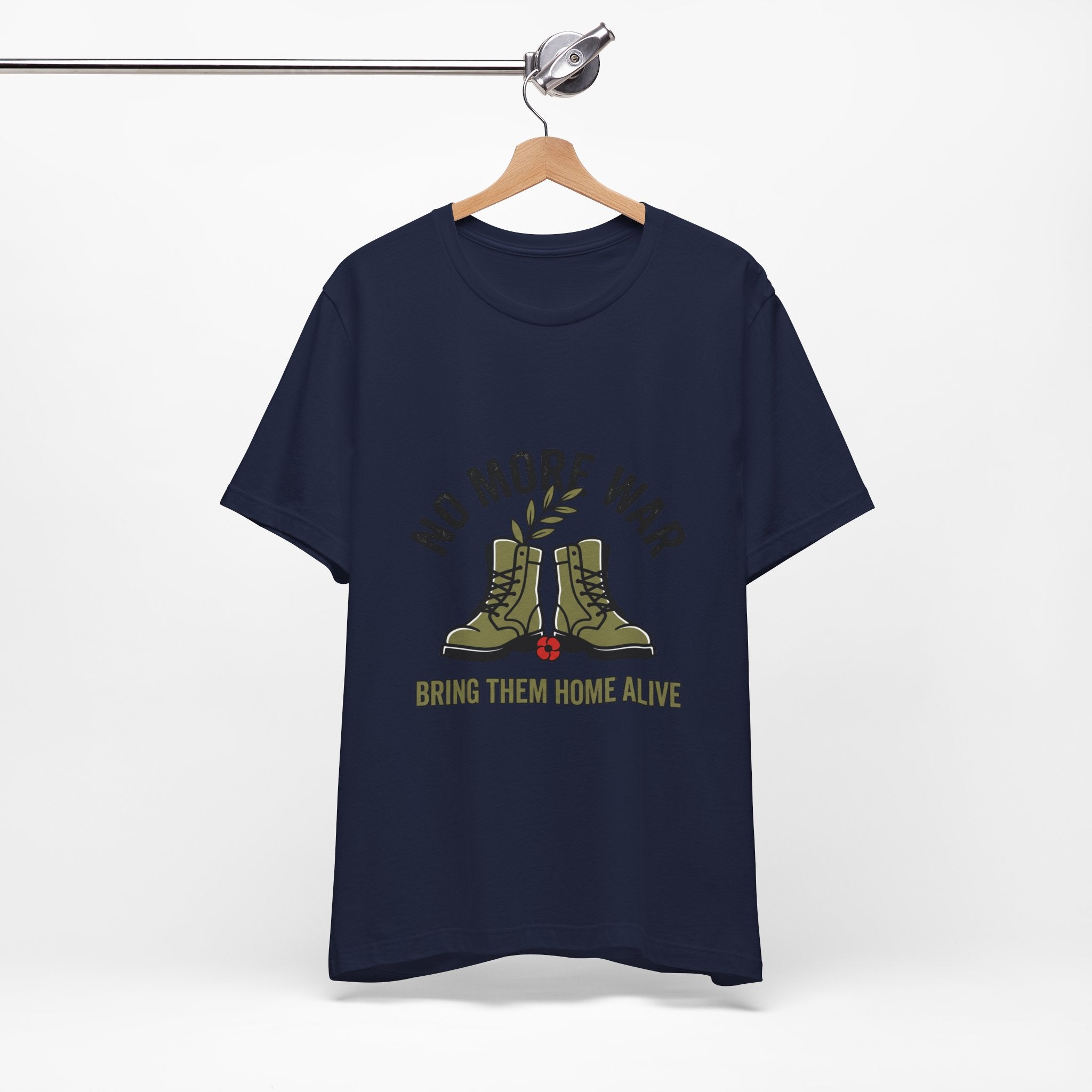 No More War T-Shirt | Bring Them Home, Peace, Solidarity