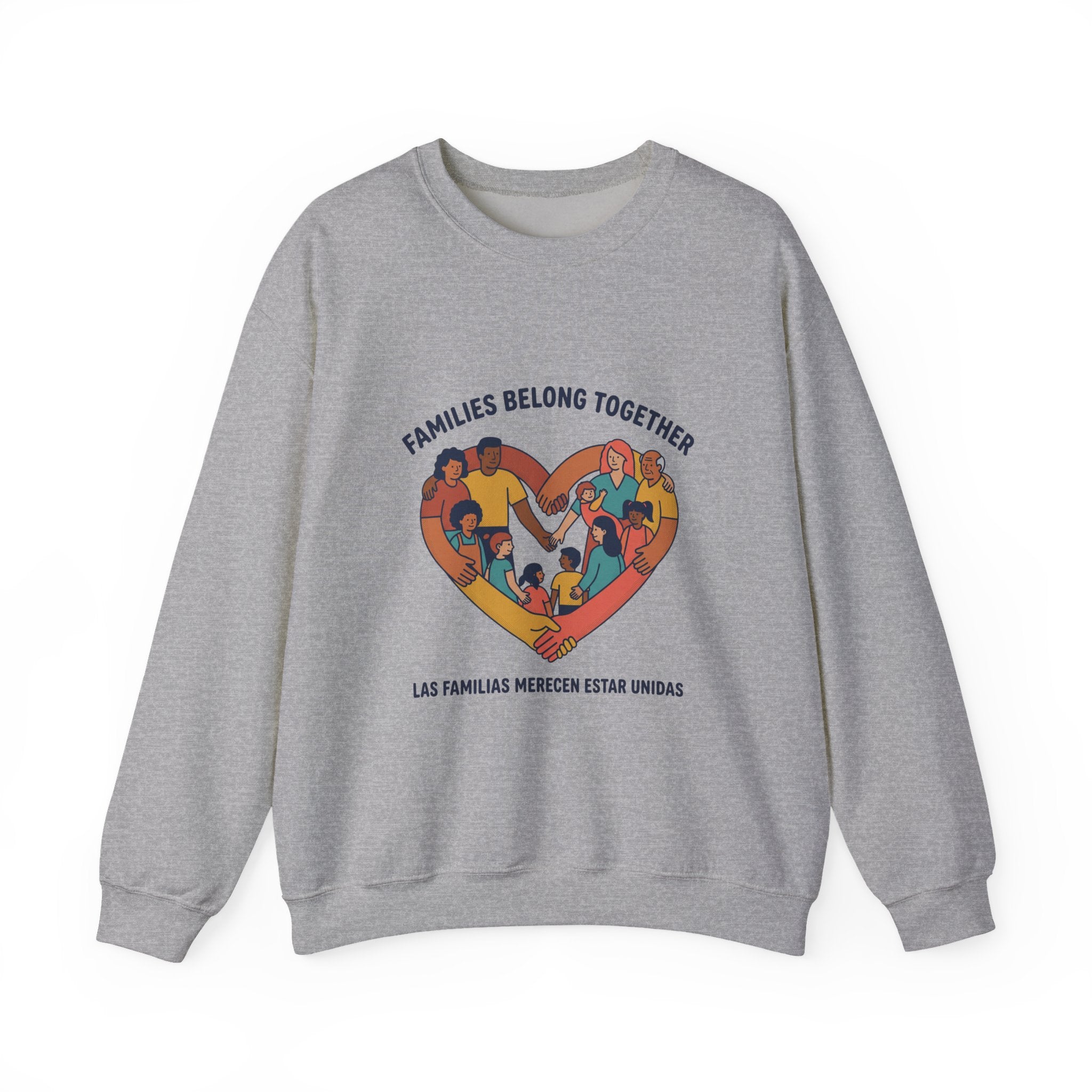 Families Belong Together Sweatshirt | family unity, bilingual solidarity
