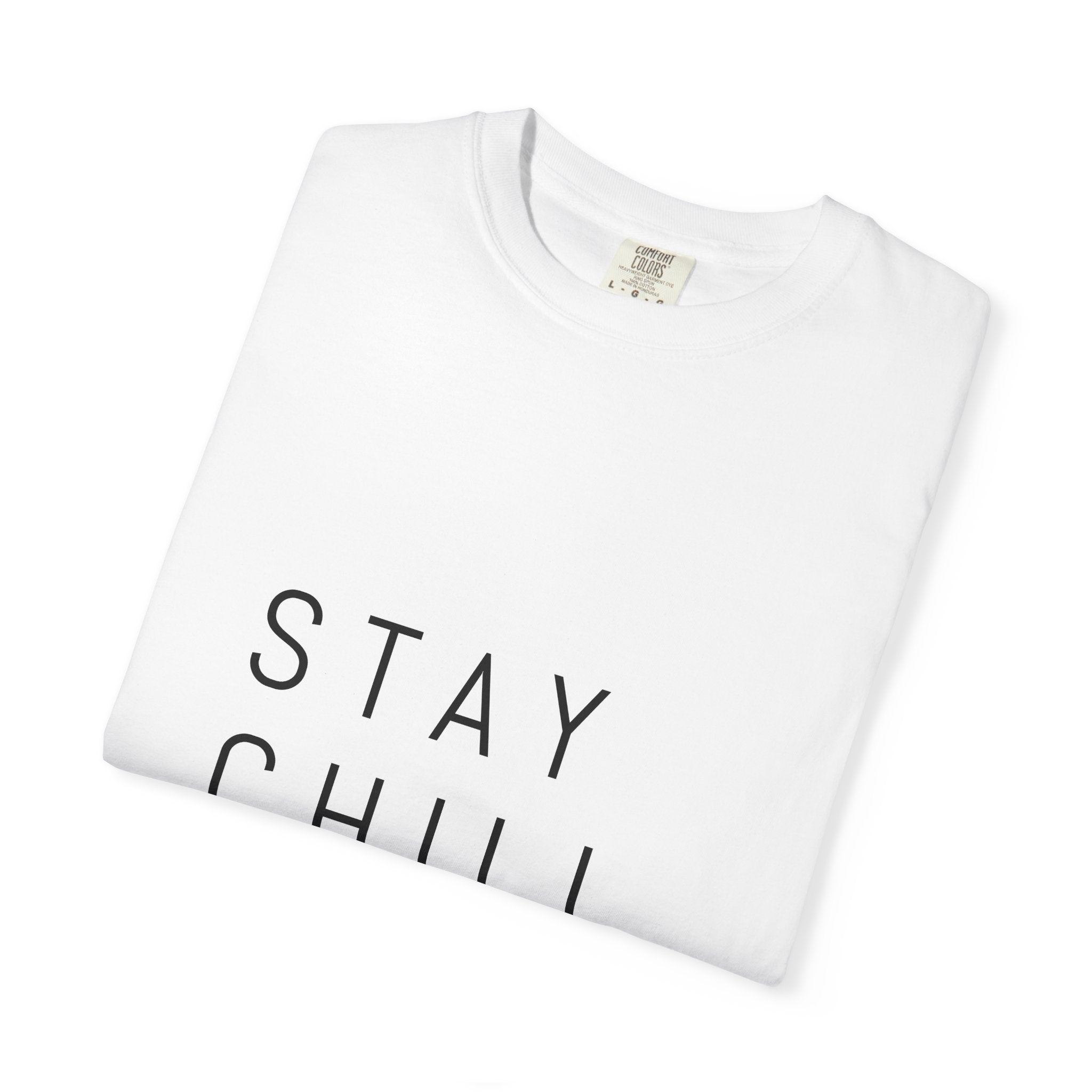 Stay Chill Enjoy T-Shirt