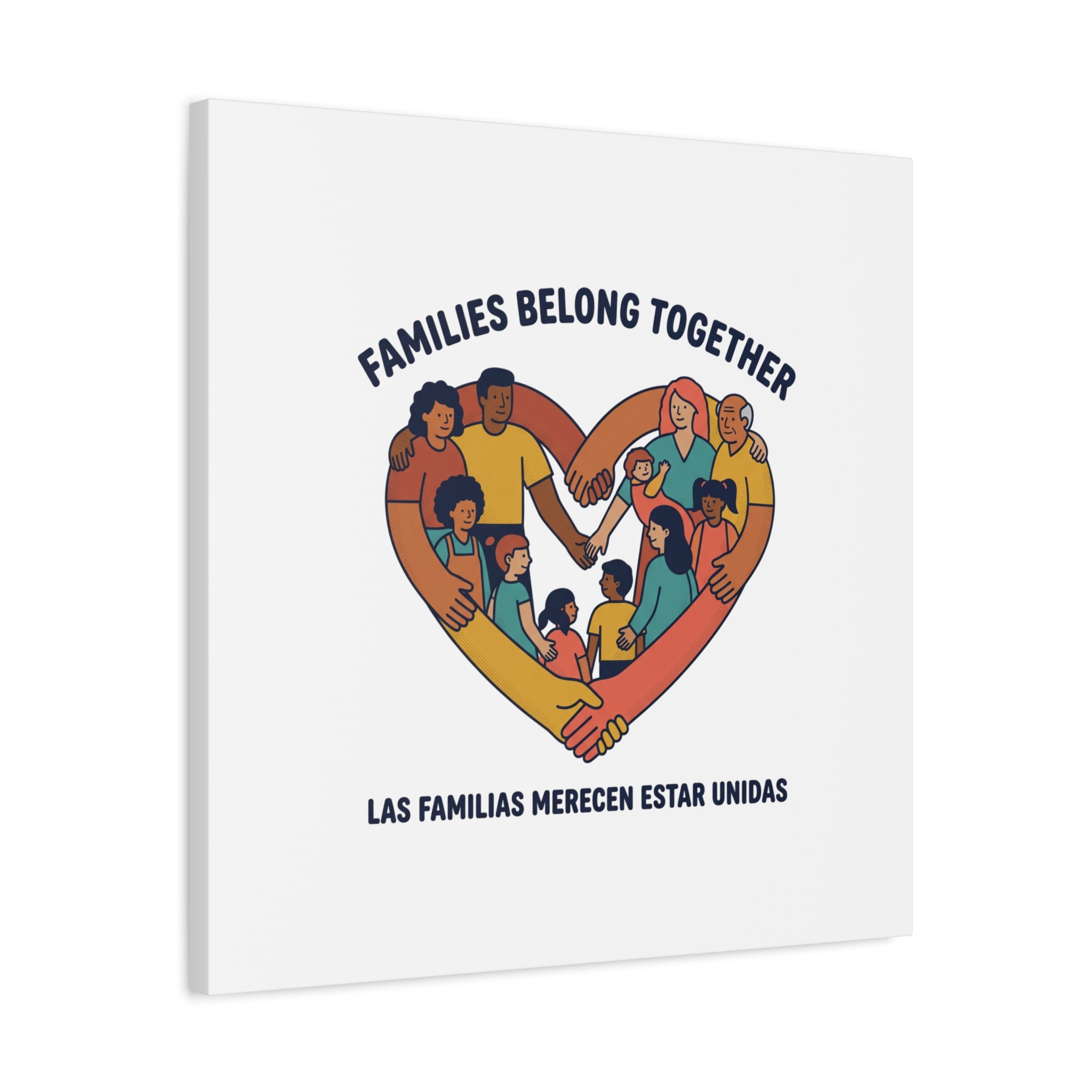 Families Belong Together Canvas, solidarity family unity, bilingual immigrant rights