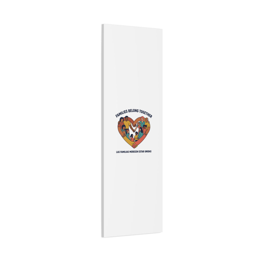 Families Belong Together Canvas, solidarity family unity, bilingual immigrant rights