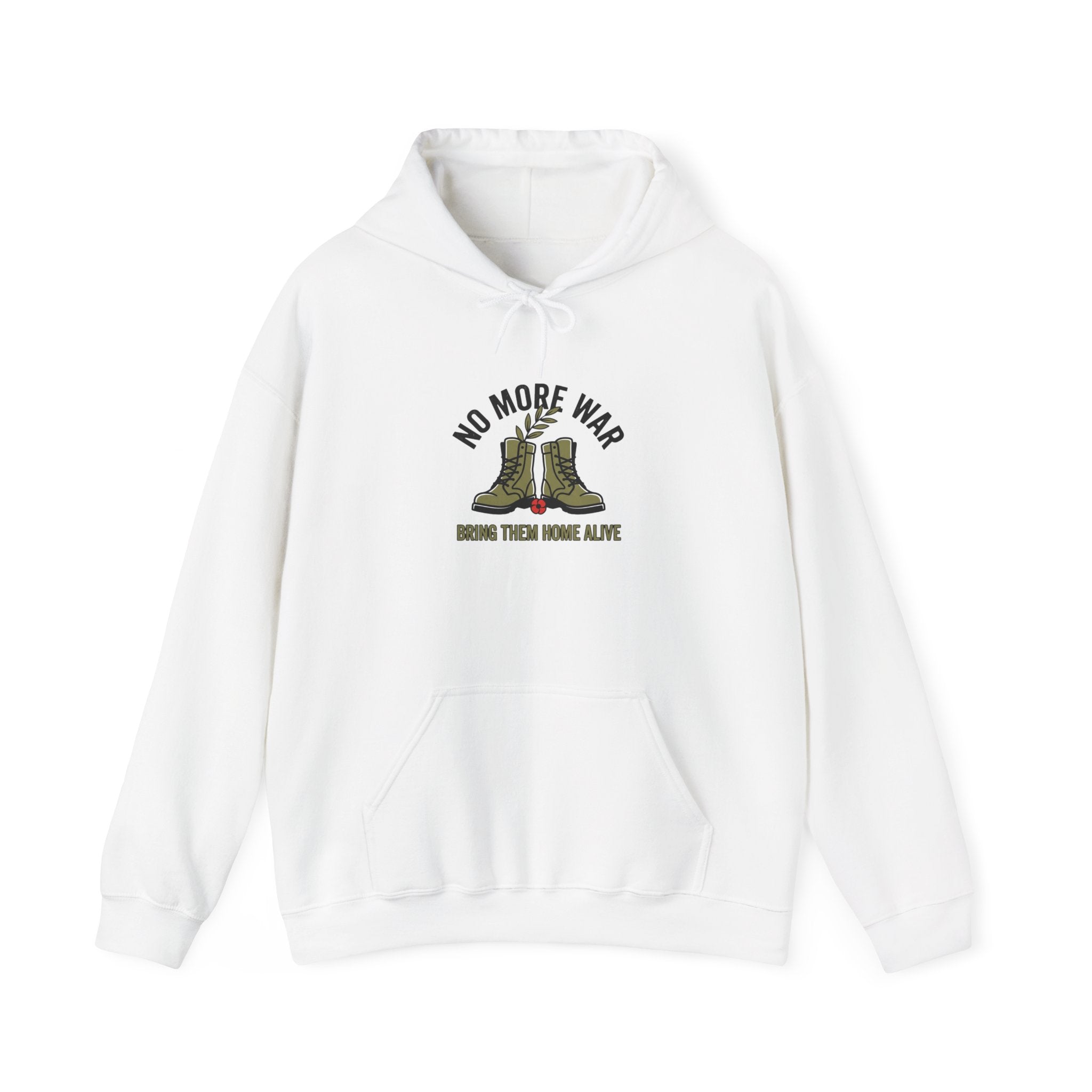 No More War Hoodie | Bring Them Home, Peace Protest, Solidarity