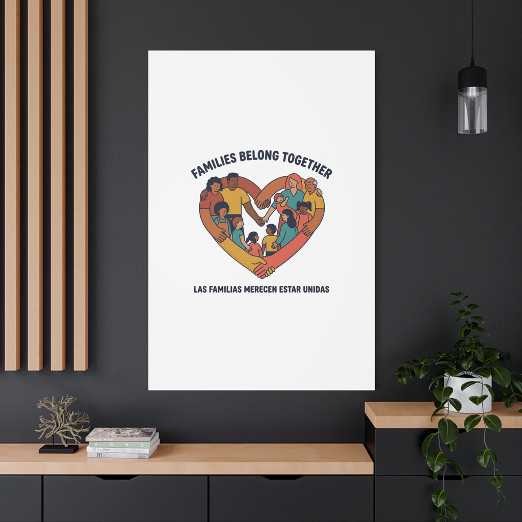 Families Belong Together Canvas, solidarity family unity, bilingual immigrant rights