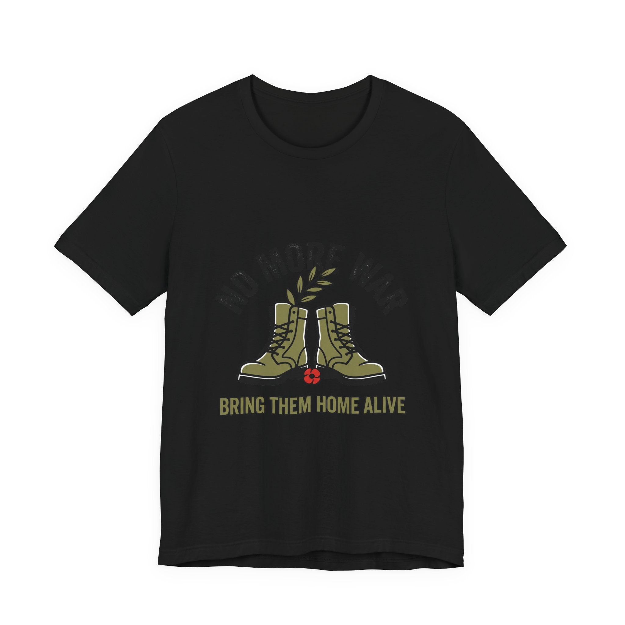 No More War T-Shirt | Bring Them Home, Peace, Solidarity