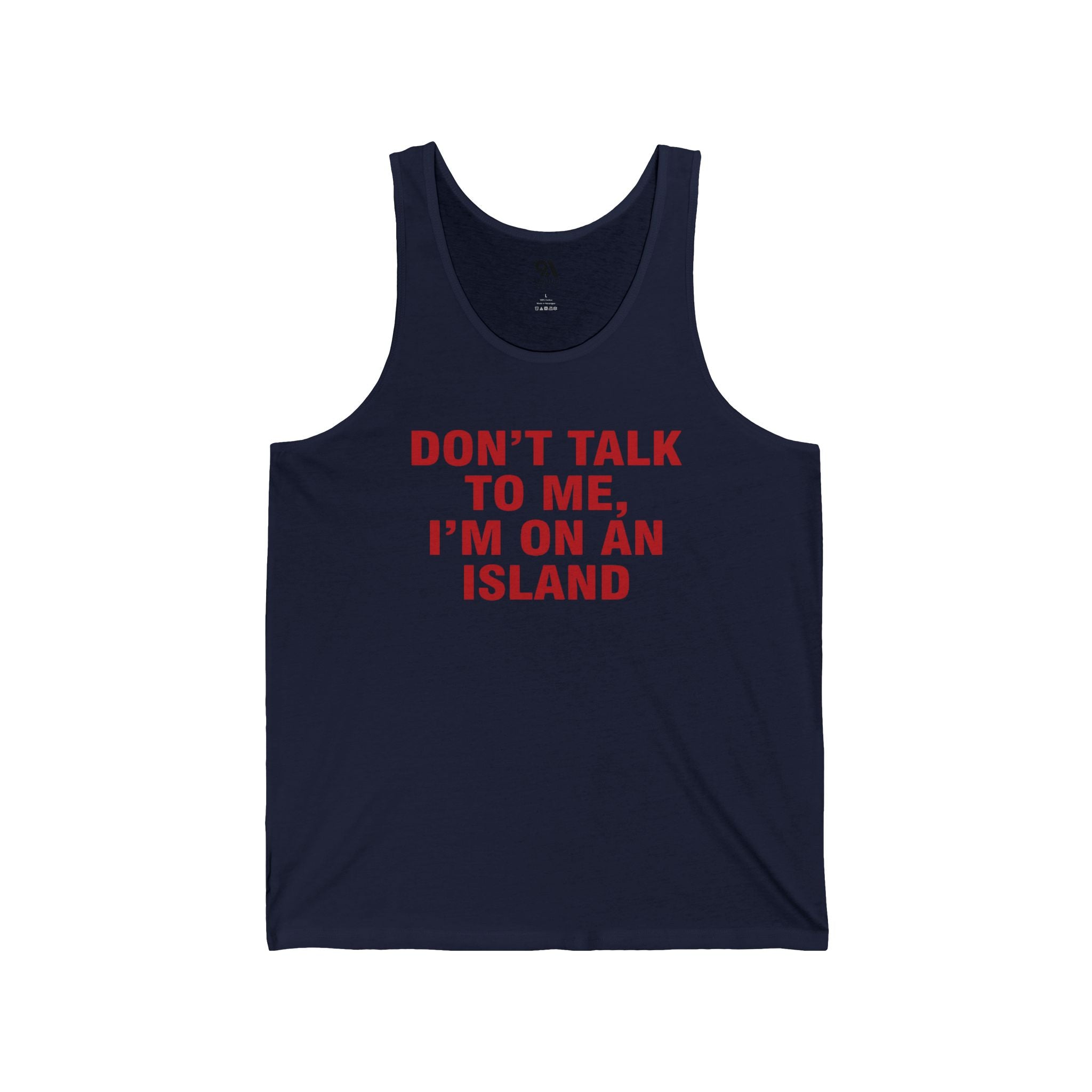 Don't Talk To Me" Unisex Jersey Tank Top - Funny Summer Beach Vest - Slogan Island Vacation Sleeveless Tee