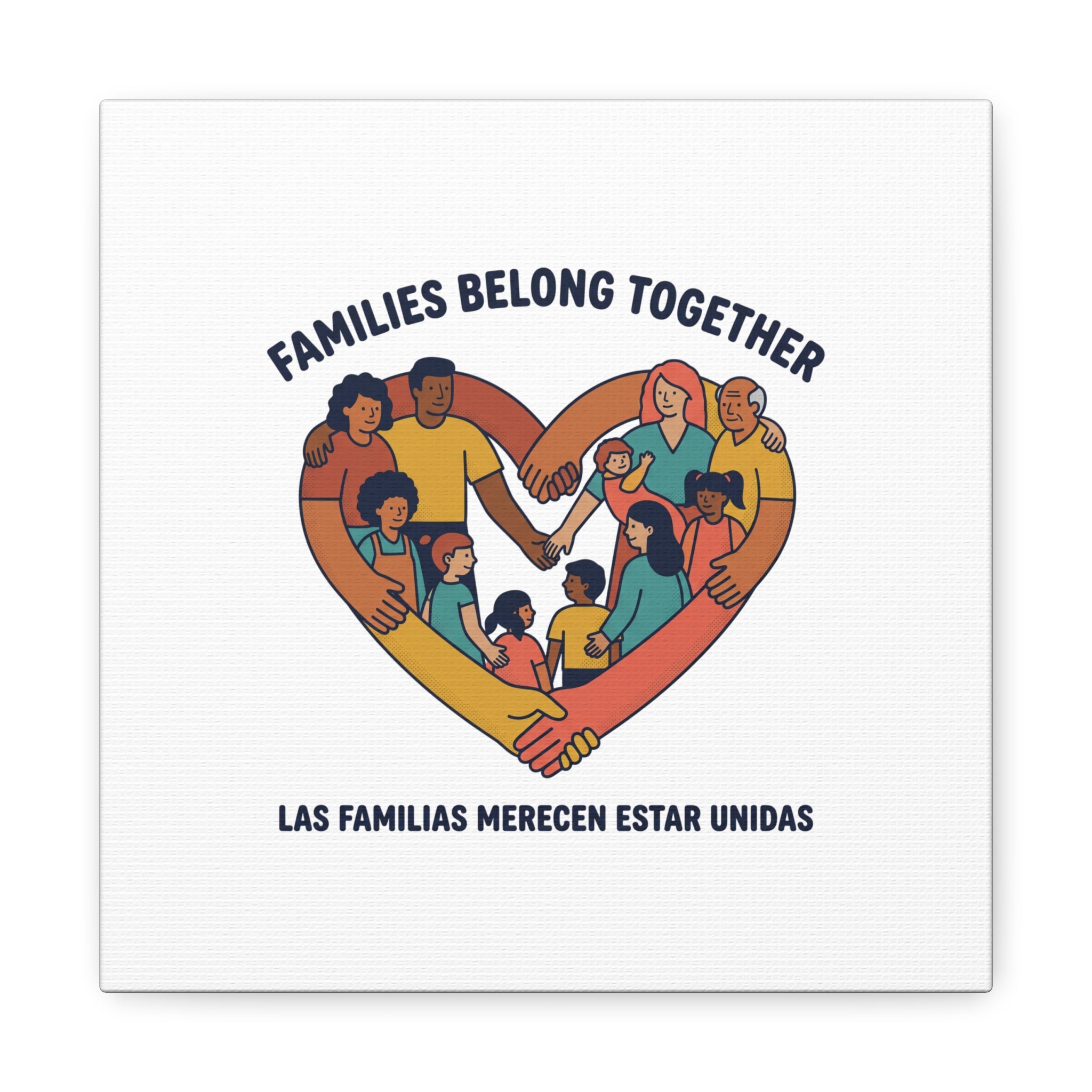 Families Belong Together Canvas, solidarity family unity, bilingual immigrant rights