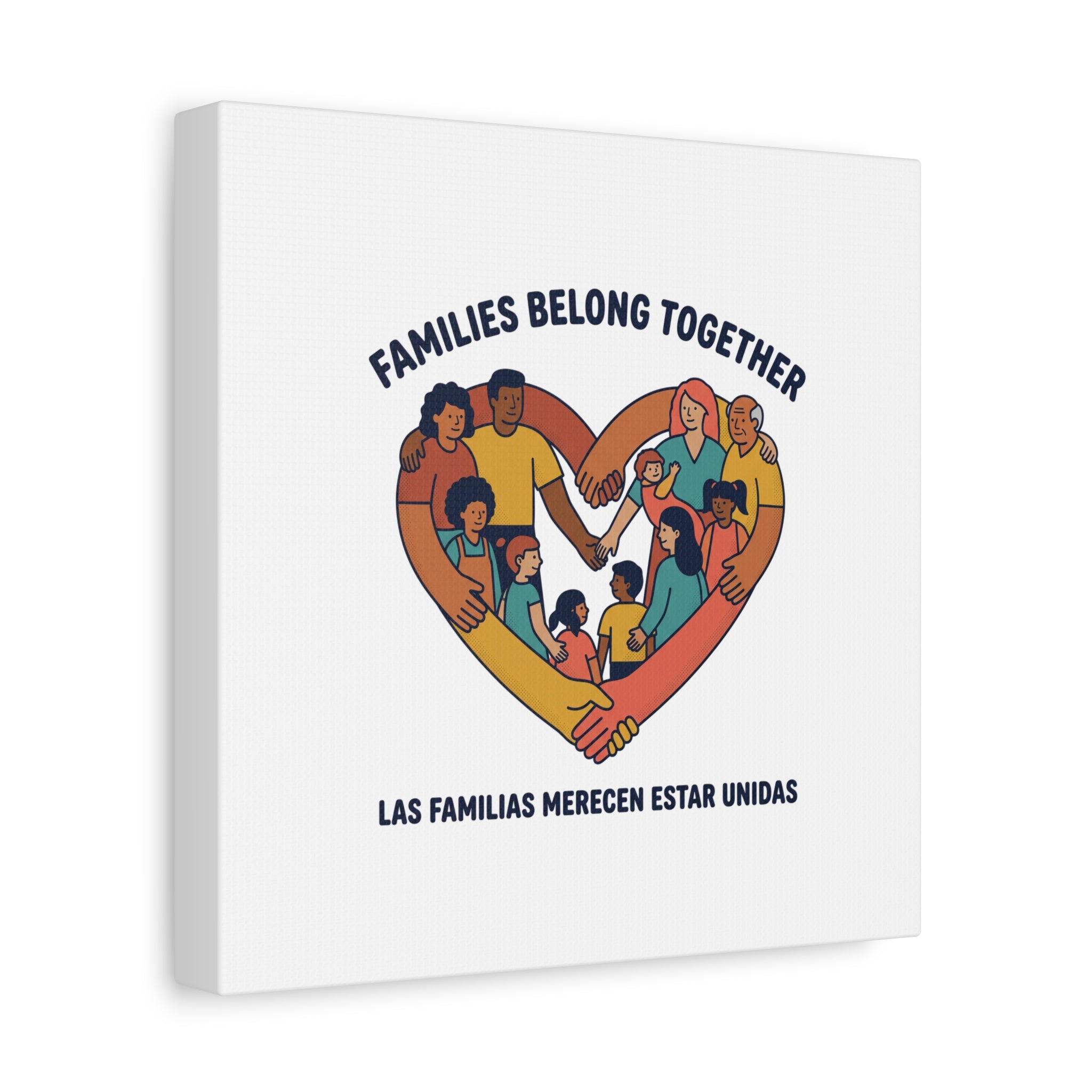 Families Belong Together Canvas, solidarity family unity, bilingual immigrant rights