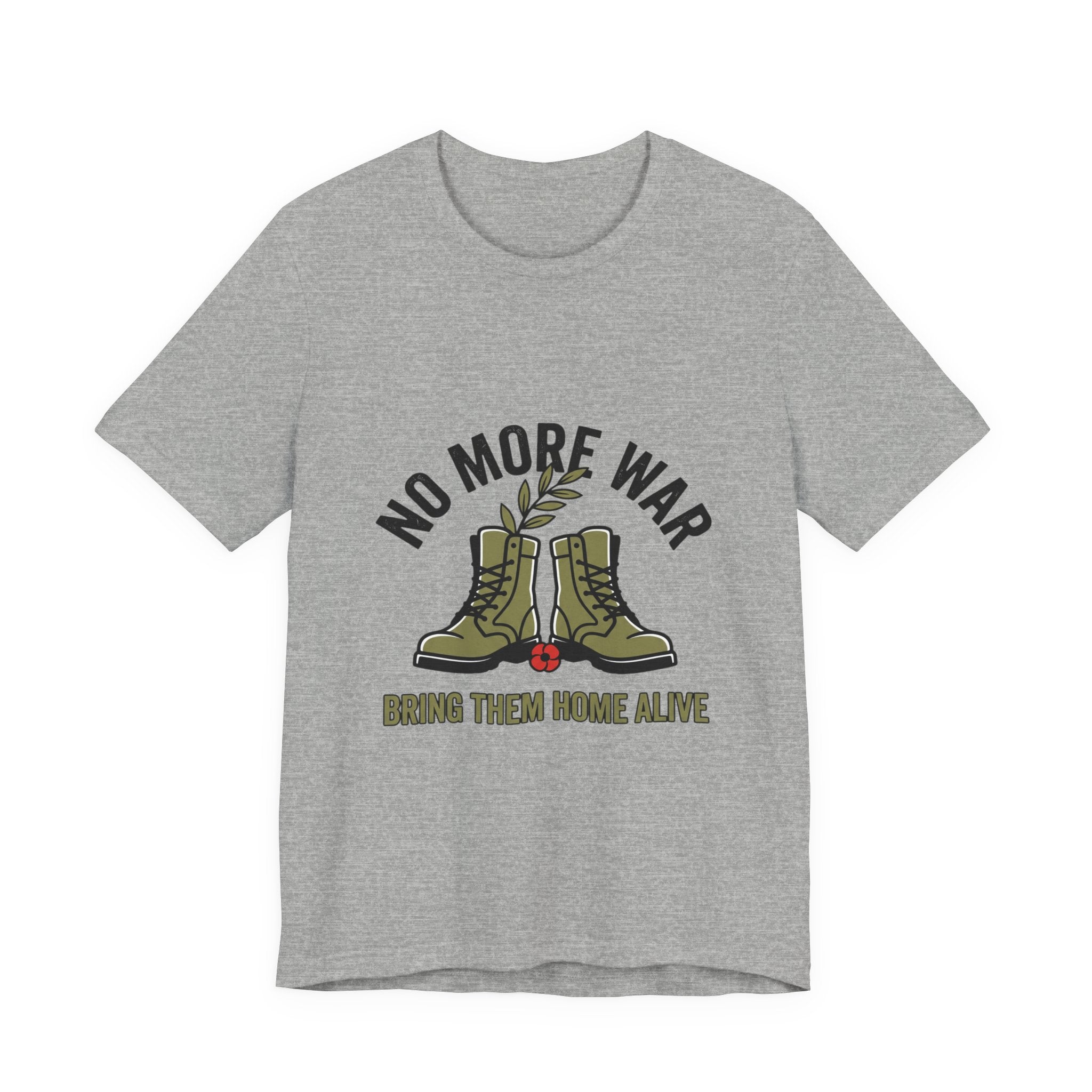 No More War T-Shirt | Bring Them Home, Peace, Solidarity