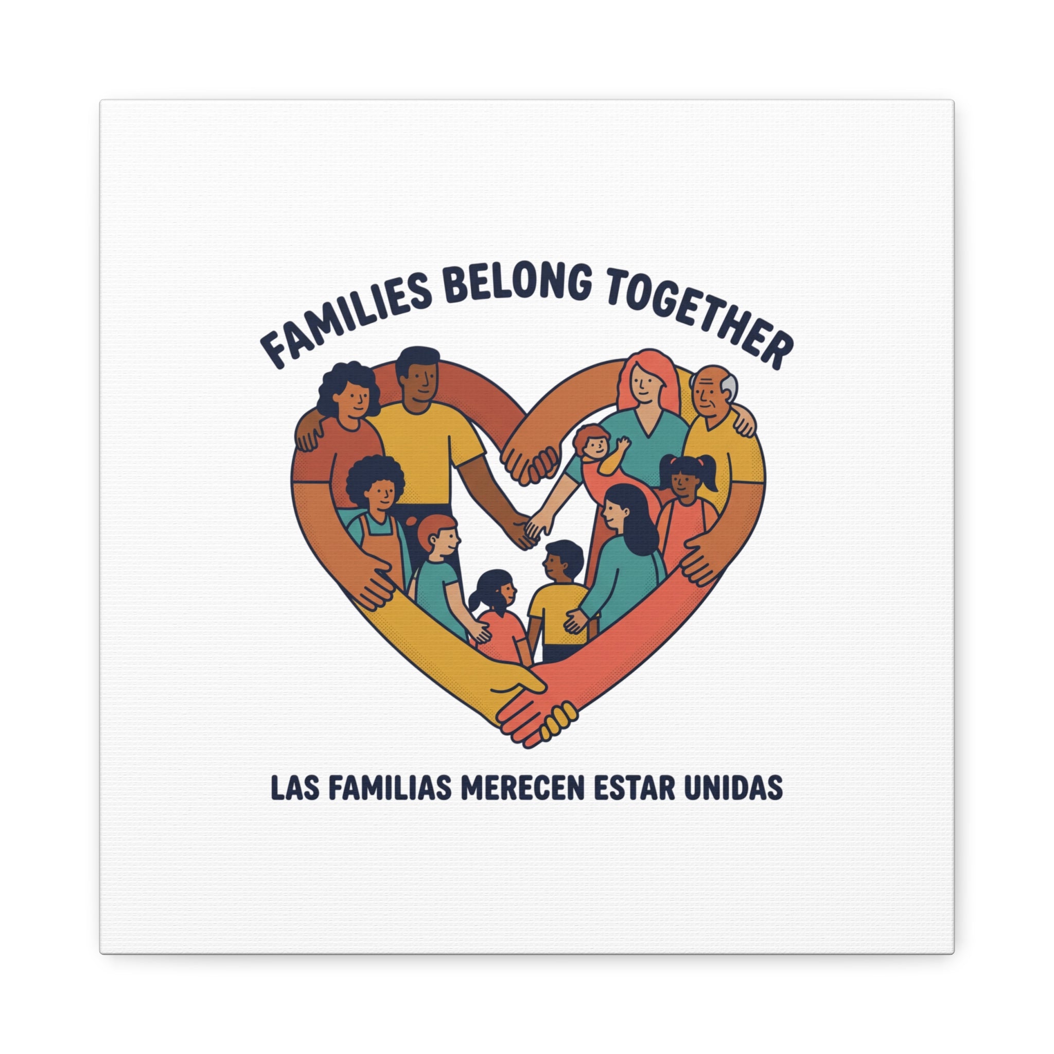 Families Belong Together Canvas, solidarity family unity, bilingual immigrant rights