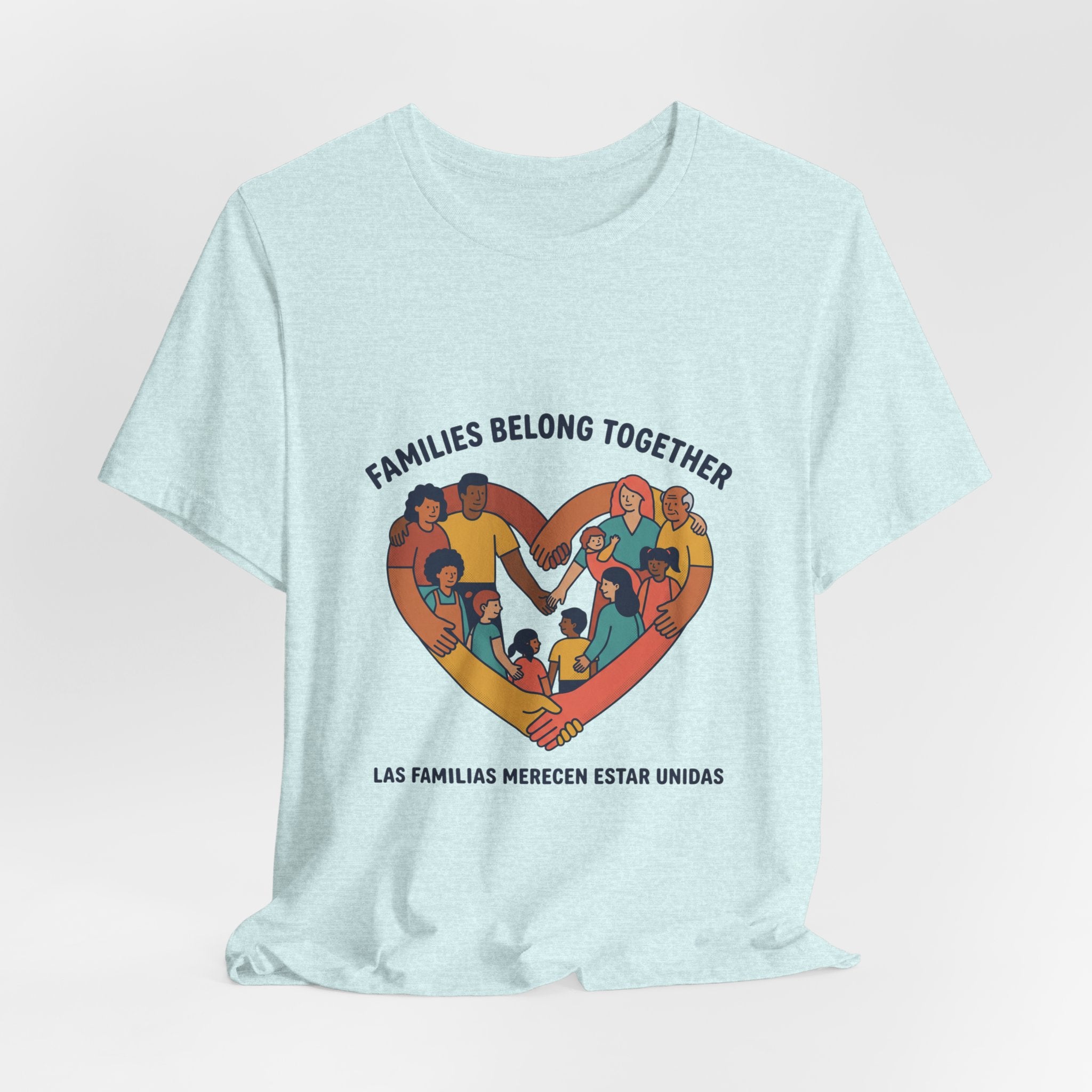 Families Belong Together Tee | family unity, solidaridad, immigrant rights