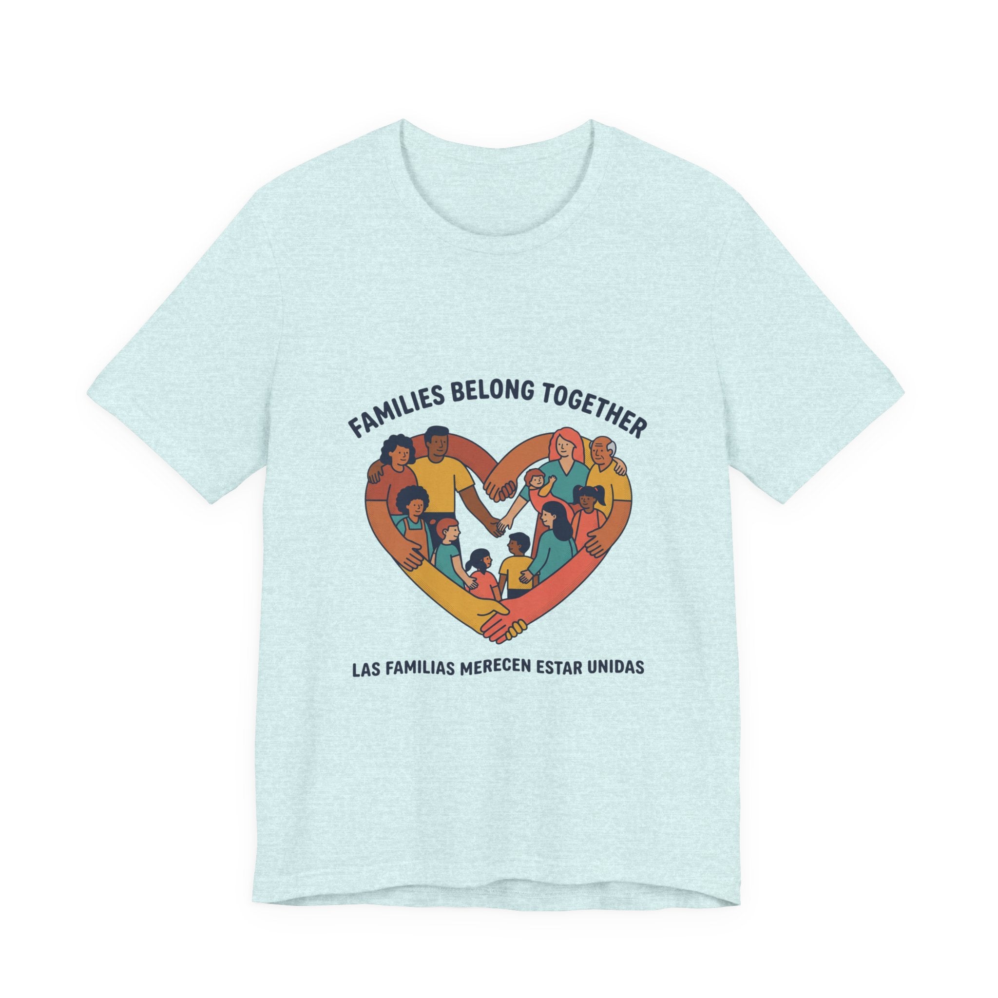 Families Belong Together Tee | family unity, solidaridad, immigrant rights