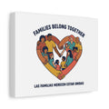 Families Belong Together Canvas, solidarity family unity, bilingual immigrant rights