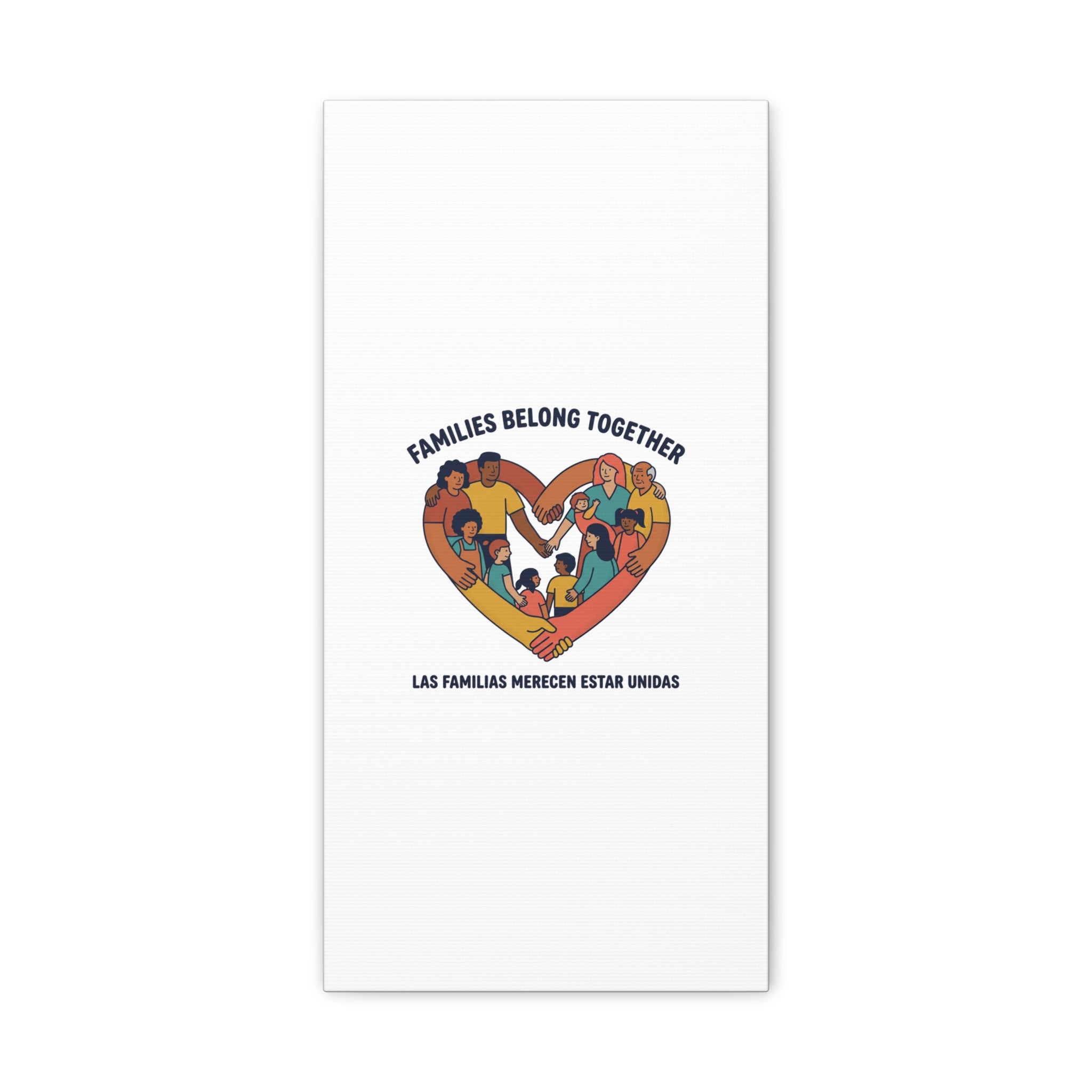 Families Belong Together Canvas, solidarity family unity, bilingual immigrant rights