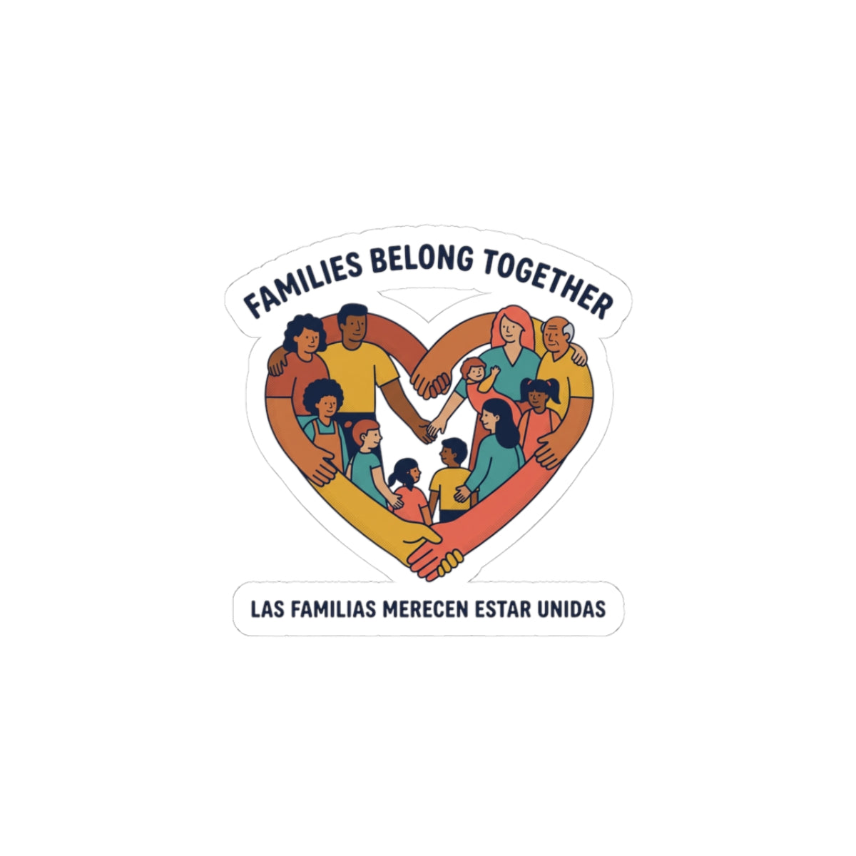 Families Belong Together Kiss-Cut Sticker | family unity, solidaridad, bilingual