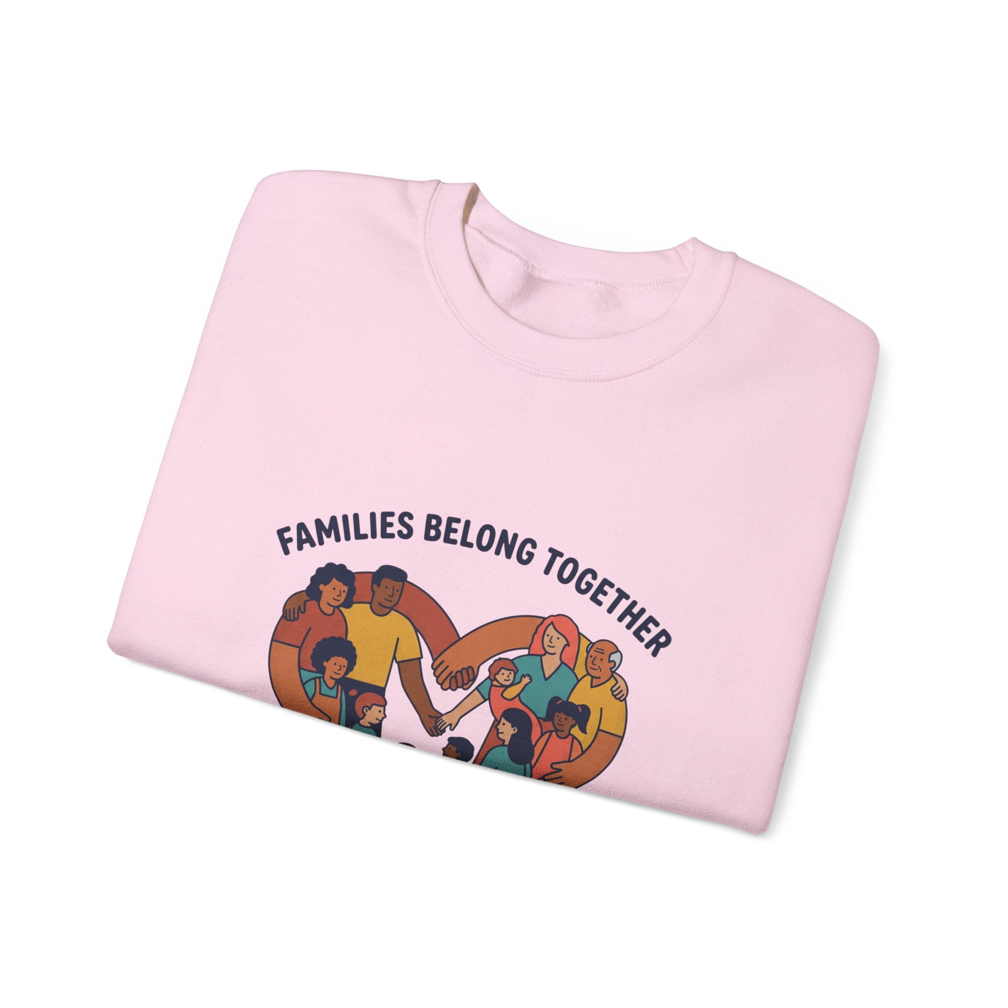 Families Belong Together Sweatshirt | family unity, bilingual solidarity