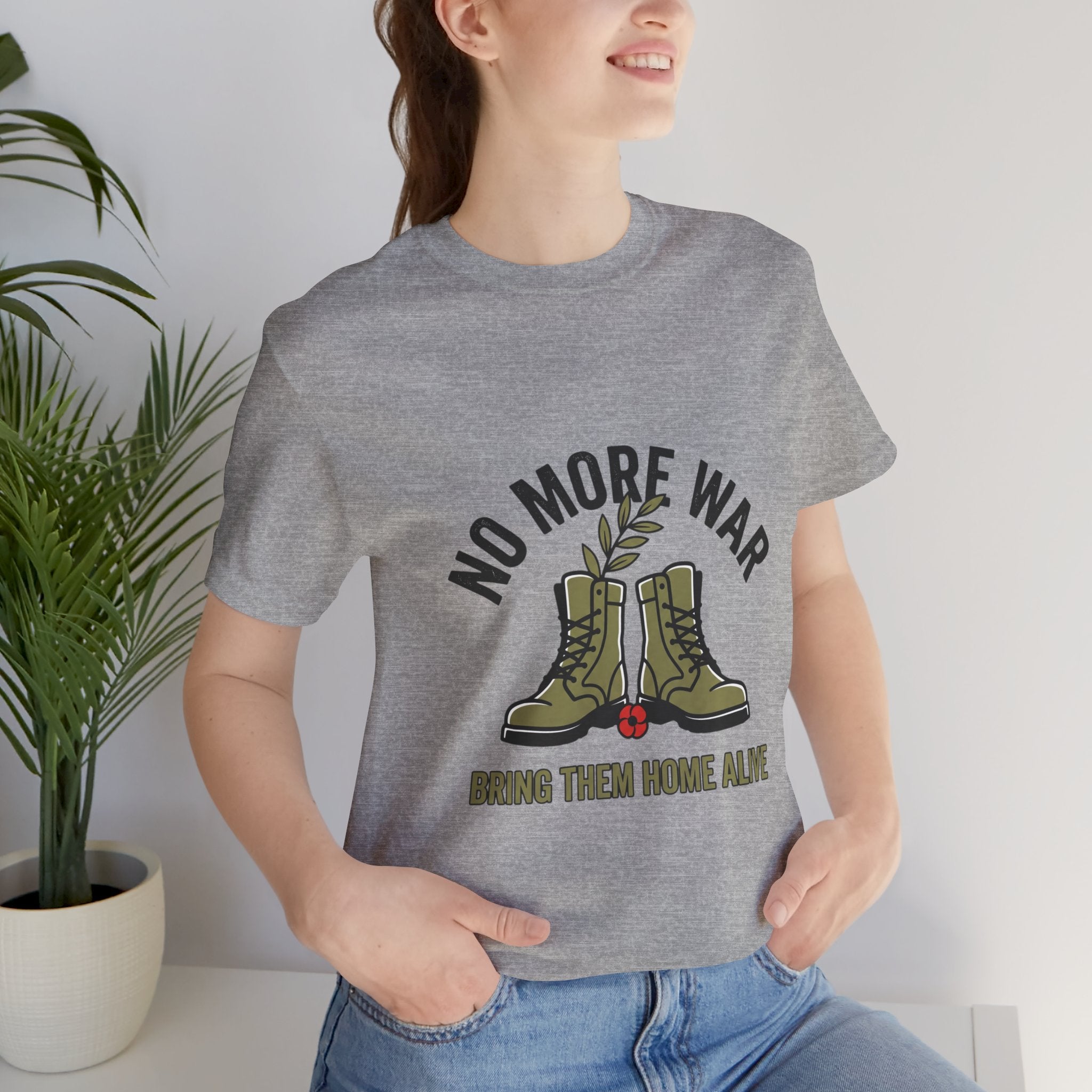 No More War T-Shirt | Bring Them Home, Peace, Solidarity