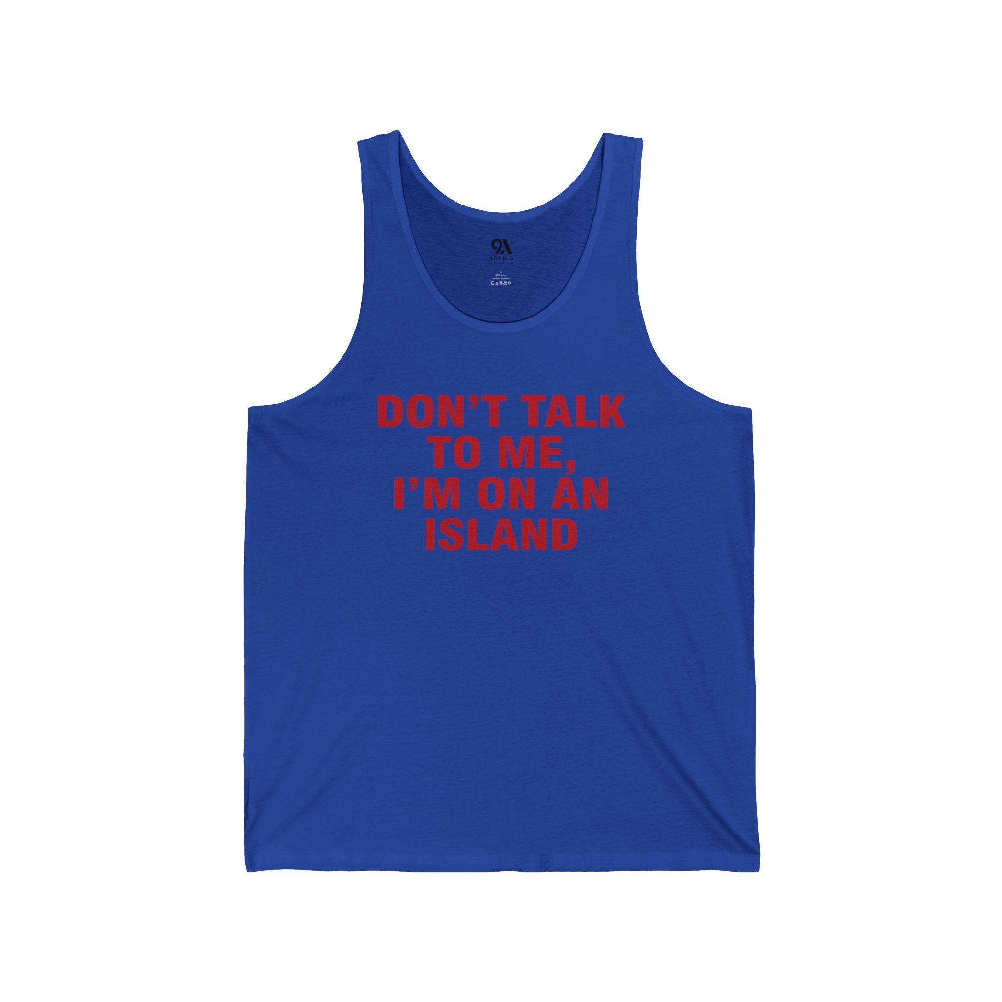 Don't Talk To Me" Unisex Jersey Tank Top - Funny Summer Beach Vest - Slogan Island Vacation Sleeveless Tee