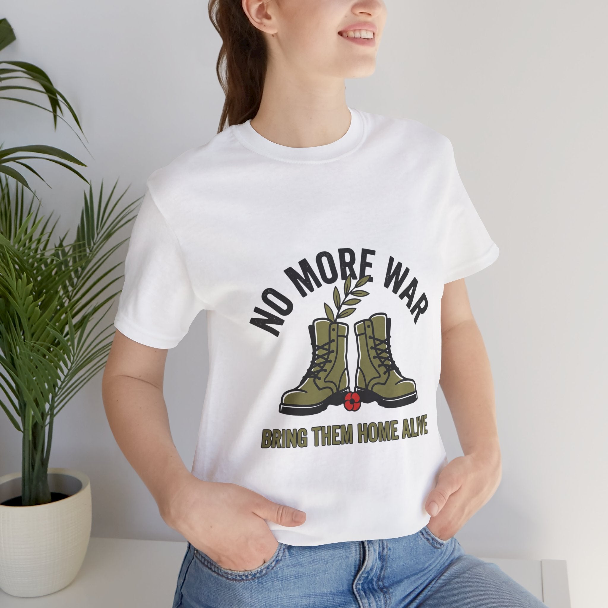 No More War T-Shirt | Bring Them Home, Peace, Solidarity