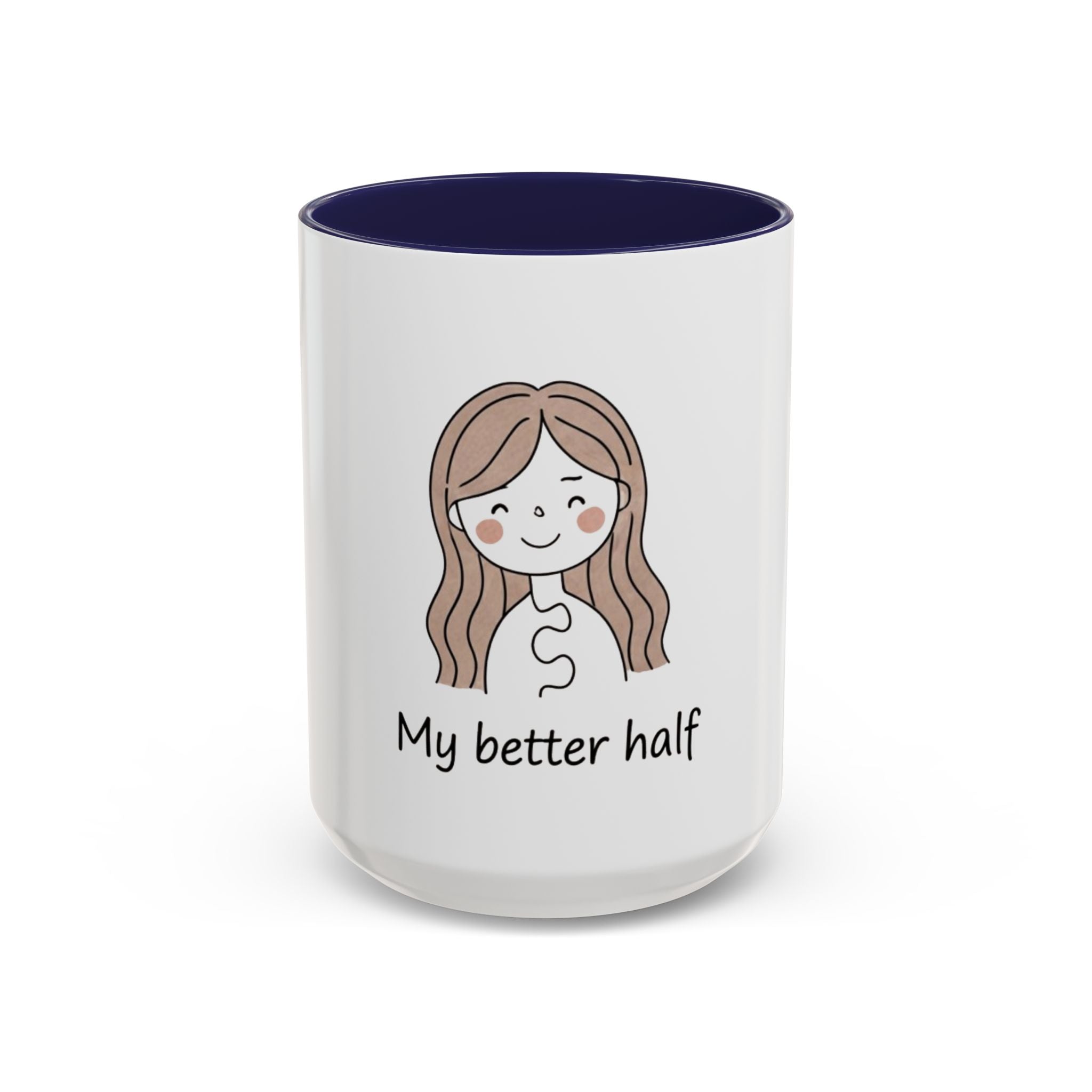 My Better Half Accent Coffee Mug — 11/15oz Couples Coffee Cup
